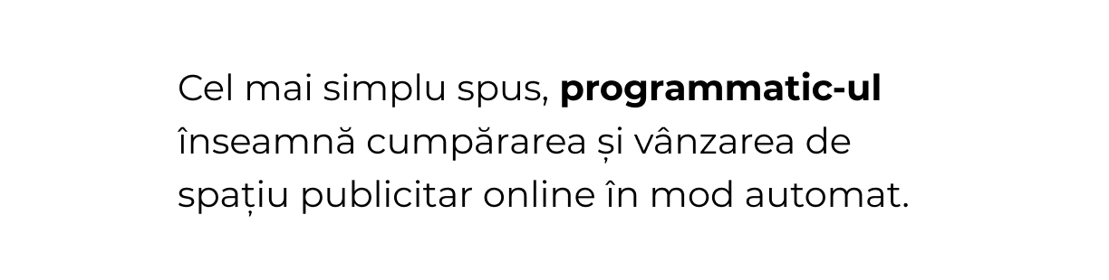 Ce inseamna Programmatic advertising